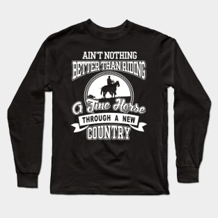 Lonesome dove: Riding a fine horse Long Sleeve T-Shirt